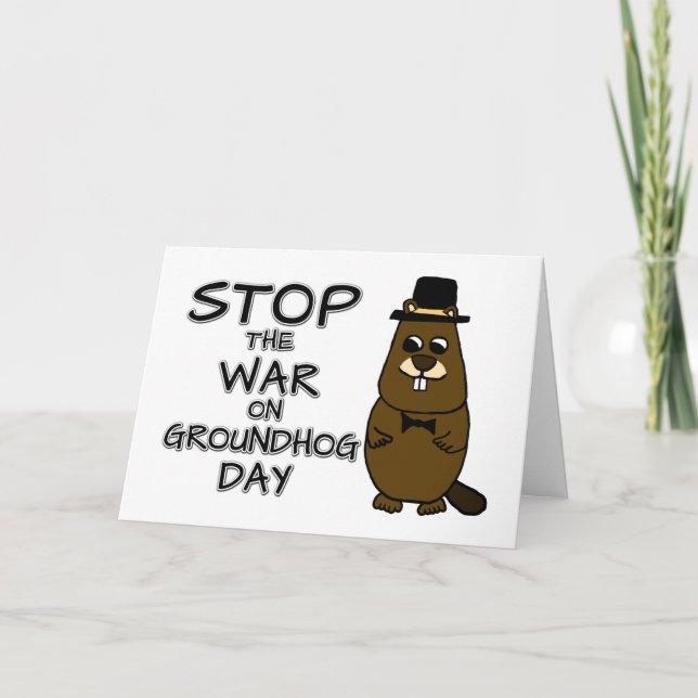 Carte Arrêtez la guerre le jour de la marmotte (Devant)