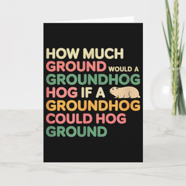 Carte As Much Ground As A Groundhog Could Hog  (Devant)