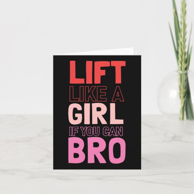 Carte Ascenseur Comme Une Fille Si Vous Pouvez Bro - Bod (Devant)