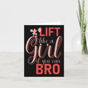 Carte Ascenseur Comme Une Fille Si Vous Pouvez Bro - Bod