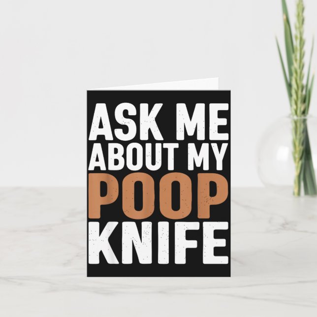 Carte Ask Me About My Op Knife Funny Toilet Humor  (Devant)