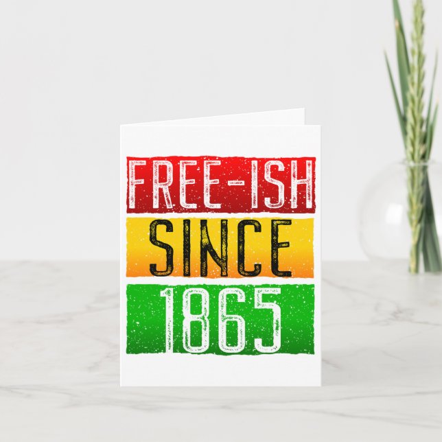 Carte Assez libre depuis 1865 Juneteenth Mois de l'histo (Devant)