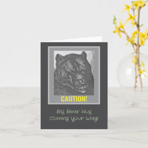 Carte "Attention : Un Gros Ours Serré À Votre Chemin"