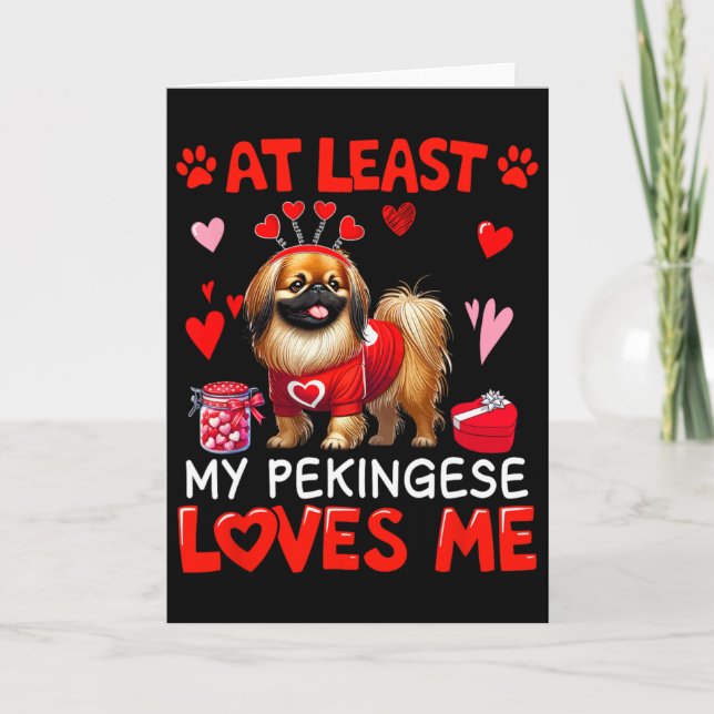 Carte Au moins mon pékinois m'aimant la Saint-Valentin e (Devant)