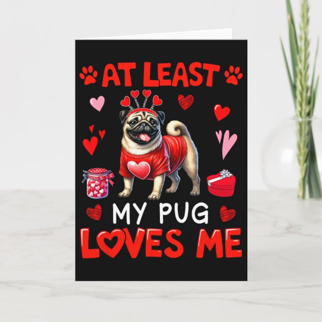 Carte Au moins mon pug m'aimant la Saint-Valentin propri (Devant)