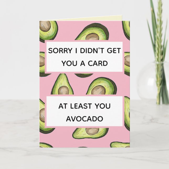 Carte "Au moins vous avez Avocado" Funny Cool Pop Art (Devant)