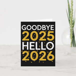 Carte Au revoir 2025 Bonjour 2026 Tee Nouvel An 2026