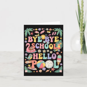 Carte Au revoir école bonjour piscine Vacances d'été Drô