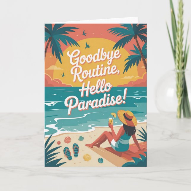 Carte Au revoir Routine, Bonjour Paradis (Devant)