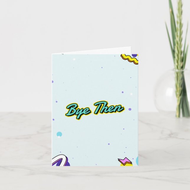 Carte Au revoir. Sortie amusante avec message personnali (Devant)