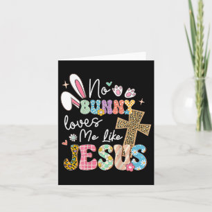 Carte Aucun Lapin M'Aime Comme Jésus Pâques Christian Re