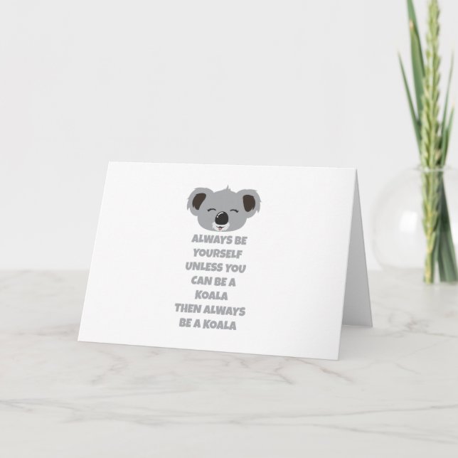 Carte Australie toujours être vous-même Koala Oear Gift  (Devant)