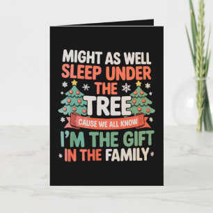 Carte Autant dormir sous un arbre, je suis le cadeau de