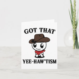 Carte Autisme Chemise Drôle Avoir Ce Yee Haw-tism