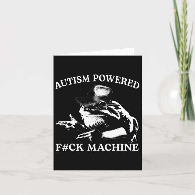 Carte Autisme Powered F#ck Machine Drôle Mème Frog Autis (Devant)