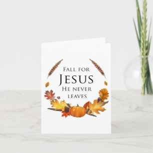 Carte Automne chrétien tombe pour Jésus Il ne part jamai