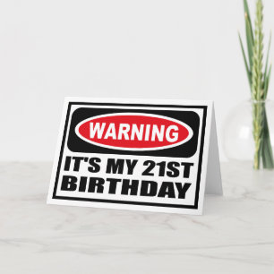 Carte Avertissement C'EST MON 21E BIRTHDAY Greeting Card