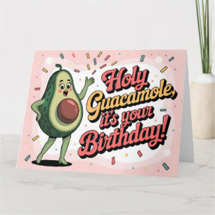 Carte Avocat et "Sacré Guacamole, c'est ton Anniversaire