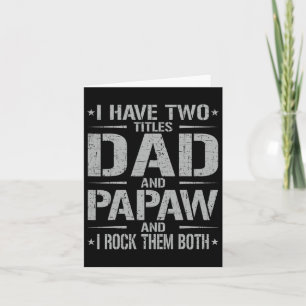 Carte Avoir deux titres Papa et Papaw Drôle de fête des