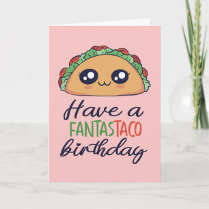 Carte Avoir Fantastaco Anniversaire Funny Taco Pun