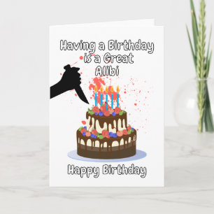 Carte Avoir un anniversaire est un excellent alibi