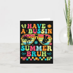 Carte Avoir Un Bussin Été Bruh Enseignant Dernier Jour D