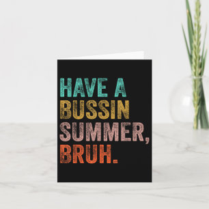 Carte Avoir Un Bussin Été Bruh Enseignant Dernier Jour D