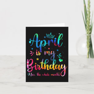 Carte Avril Est Mon Anniversaire Oui Tout Le Mois Drôle