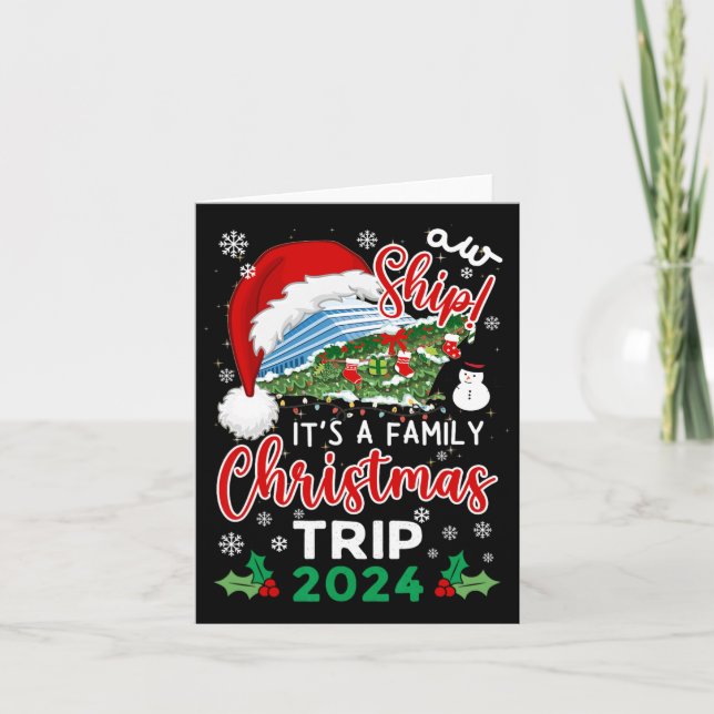 Carte Aw Ship It's A Christmas Cruise Trip 2024 Famille  (Devant)