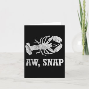 Carte Aw Snap Funny Lobster Pun Nouveauté Graphique
