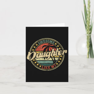 Carte Awesome Comme Ma Fille Funny Rétro Vintage Famil