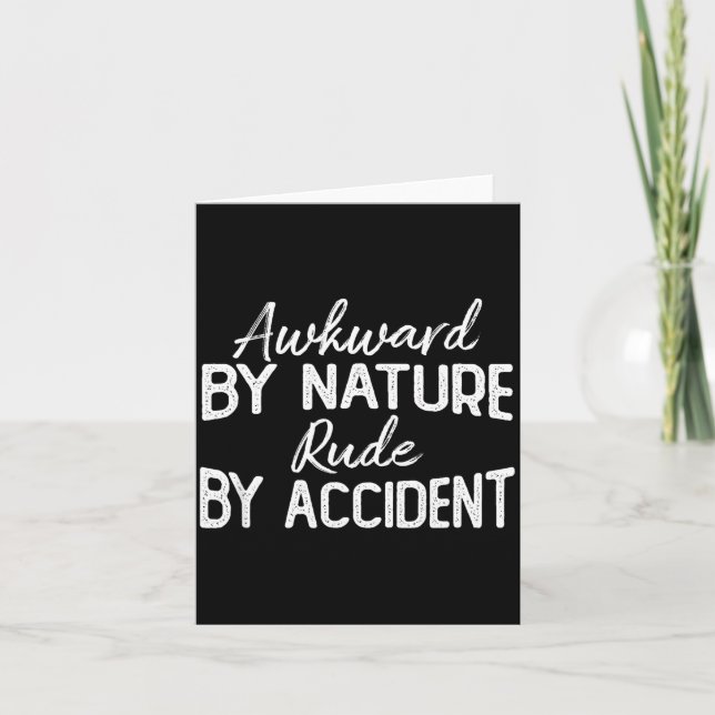 Carte Awkward By Nature Rude By Accident Funny Sarcastic (Devant)