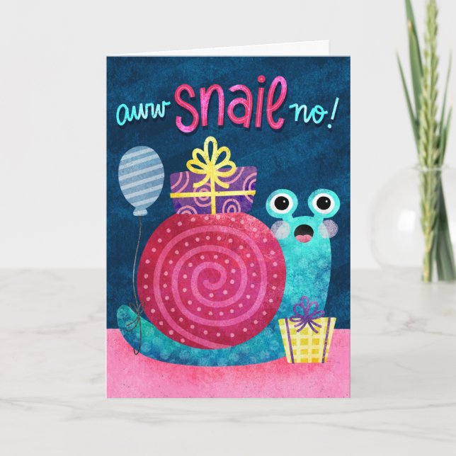 Carte Awww Snail No Belated Oublié Anniversaire (Devant)