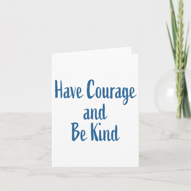 Carte Ayez Du Courage Et Soyez Sticker (Devant)