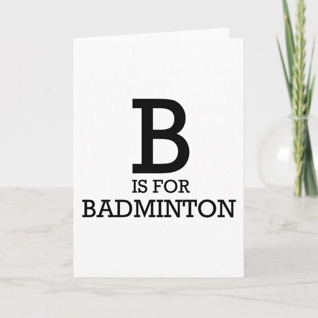 Carte B is for Badminton (Devant)