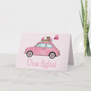 Carte Baby Girl Fiat 500 félicitations italiennes
