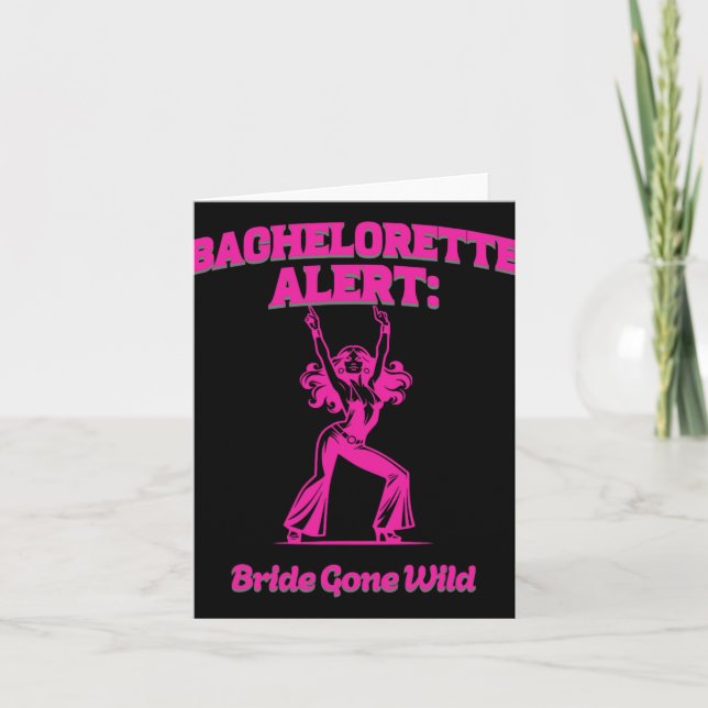 Carte Bachelorette Alerte Mariée Gone Wild - Pré-mariage (Devant)