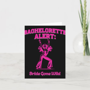 Carte Bachelorette Alerte Mariée Gone Wild - Pré-mariage