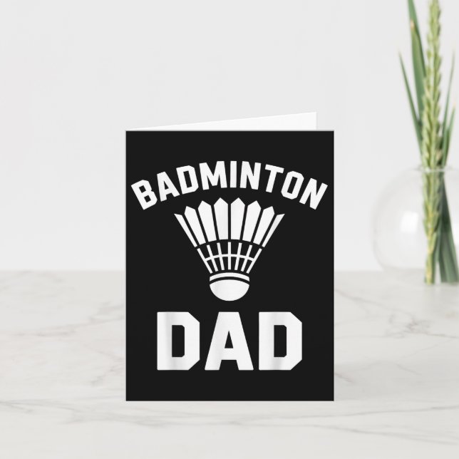 Carte Badminton Dad Shuttle Funny Badminton (Devant)
