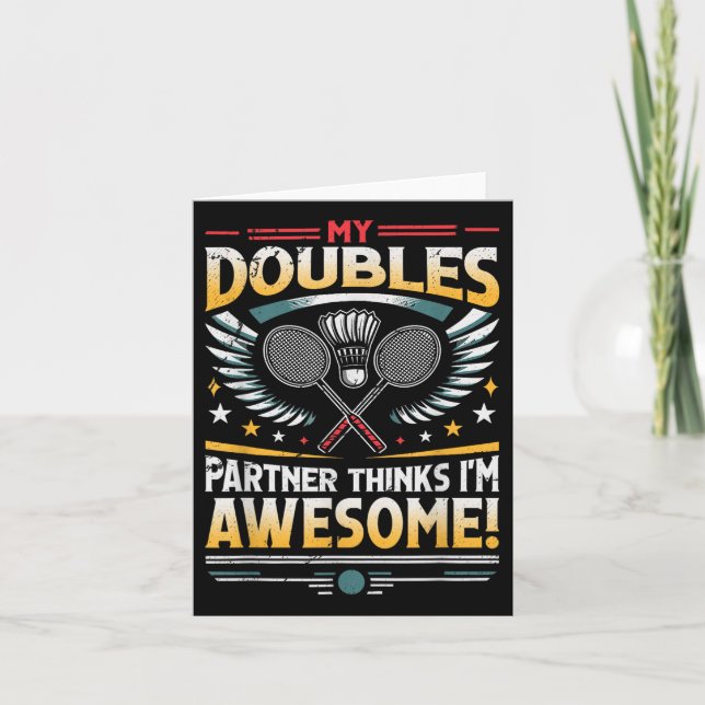 Carte Badminton Double Partenaire Pense Que Je Suis Supe (Devant)