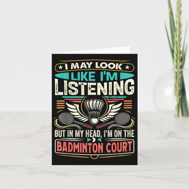 Carte Badminton - J'Ai Peut-Être L'Air D'Écouter (Devant)