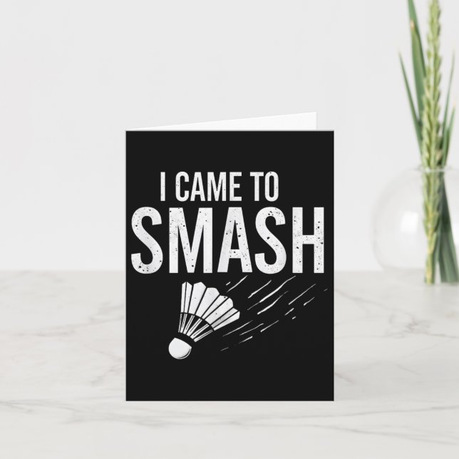 Carte Badminton Je Suis Venu À Smash Shuttle (Devant)