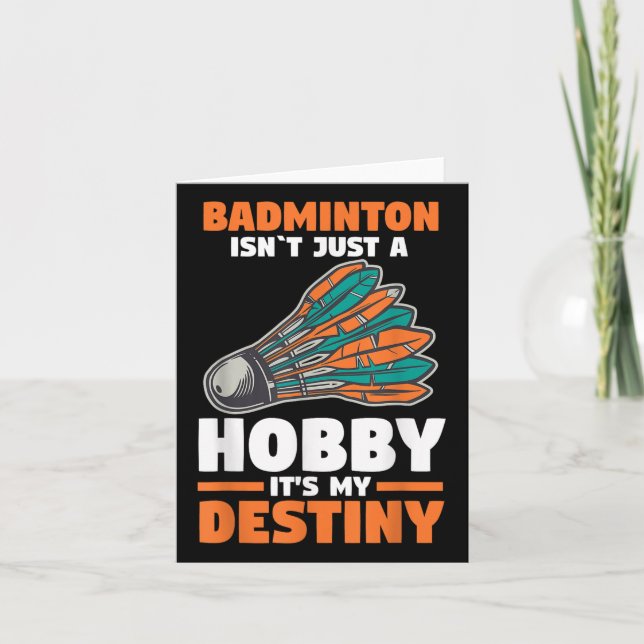 Carte Badminton N'Est Pas Juste Un Hobby Son Mon Destiné (Devant)