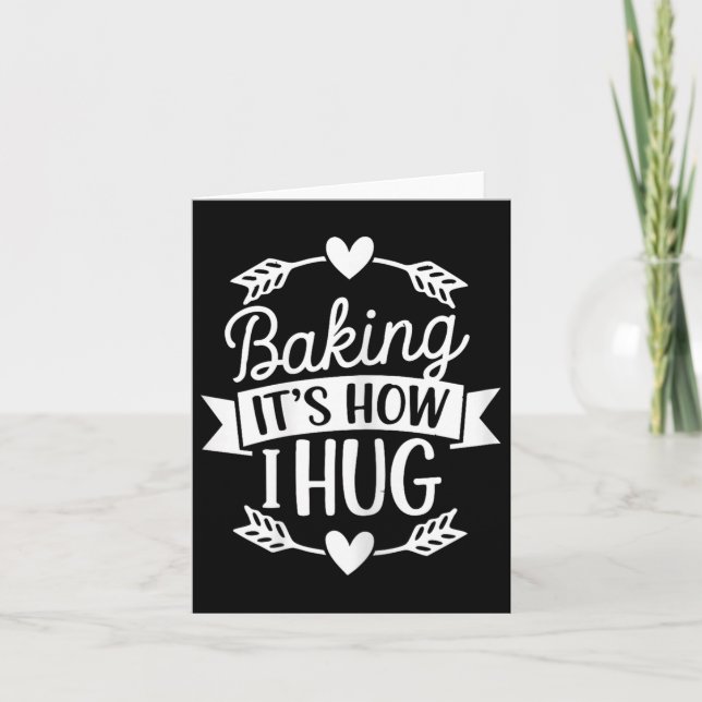 Carte Baking C'Est Comme Je Serre Un Boulanger Drôle Pou (Devant)