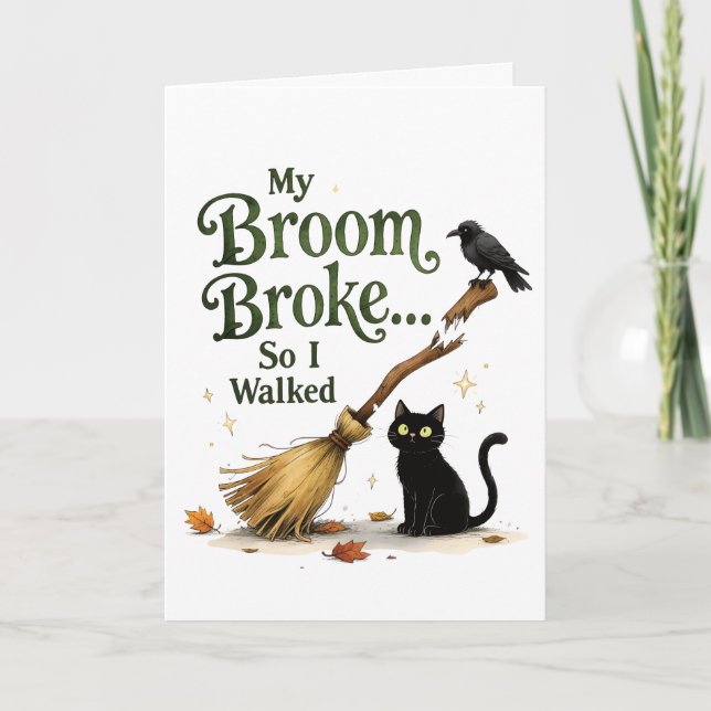 Carte Balai de sorcière drôle cassé chat noir Halloween (Devant)