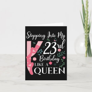 Carte Ballerina 23e anniversaire Queen Ballet Dancing Ce