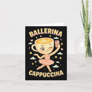 Carte Ballerina Cappuccina Italien Brainrot Viral Meme C