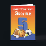 Carte Balles de sport Brother 5th Birthday<br><div class="desc">Imaginez votre cher frère qui n'a pas de boule entre ses mains ? Près de jamais bien ? Alors quand le temps viendra pour lui de fêter son 5ème anniversaire,  vous devriez garder ses mains pleines de boules en lui donnant cette carte.</div>