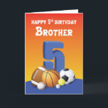Carte Balles de sport Brother 5th Birthday<br><div class="desc">Imaginez votre cher frère qui n'a pas de boule entre ses mains ? Près de jamais bien ? Alors quand le temps viendra pour lui de fêter son 5ème anniversaire,  vous devriez garder ses mains pleines de boules en lui donnant cette carte.</div>