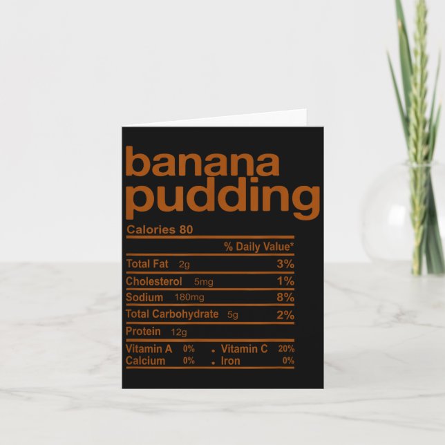 Carte Banana Pudding Nutrition Facts Funny Thanksgiving  (Devant)